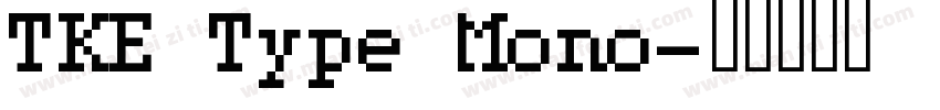 TKE Type Mono字体转换